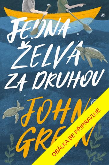 Kniha: Jedna želva za druhou - Green John