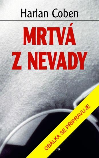 Kniha: Mrtvá z Nevady - Coben Harlan