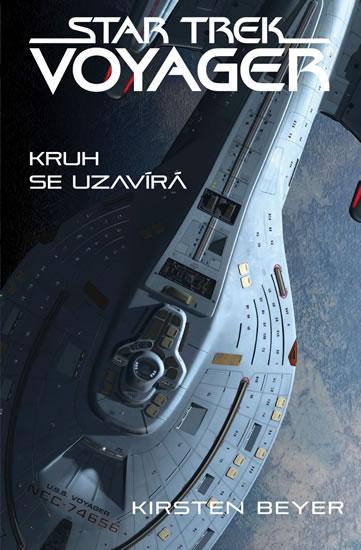 Kniha: Star Trek: Voyager – Kruh se uzavírá - Beyerová Kirsten