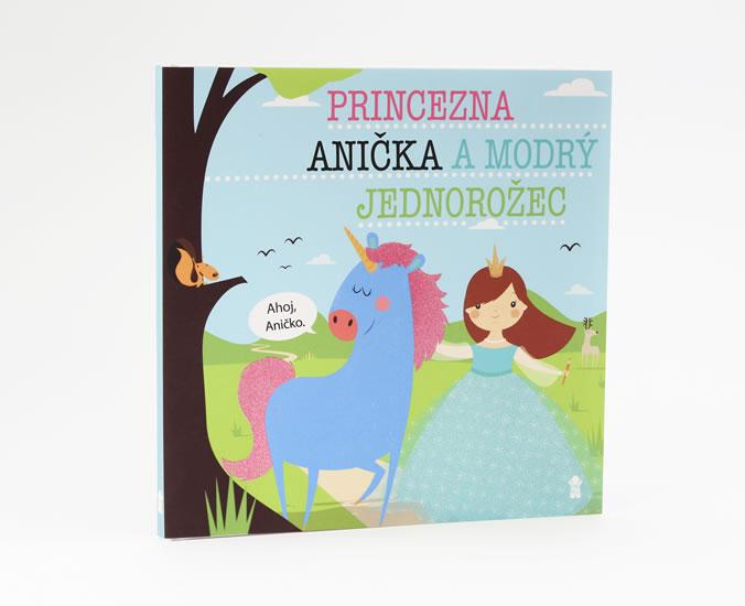 Kniha: Princezna Anička a modrý jednorožec - Šavlíková Lucie