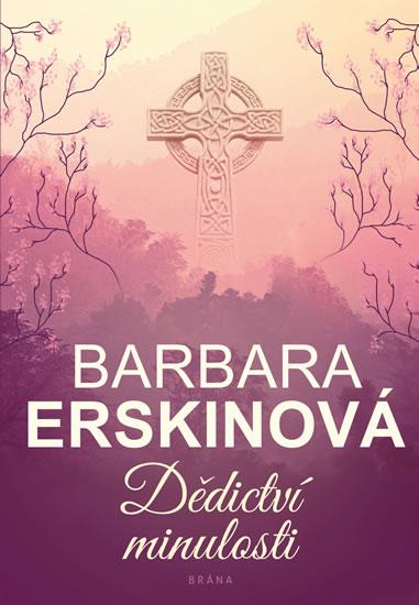 Kniha: Dědictví minulosti - Erskinová Barbara