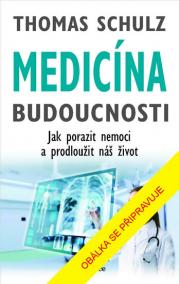 Medicína budoucnosti