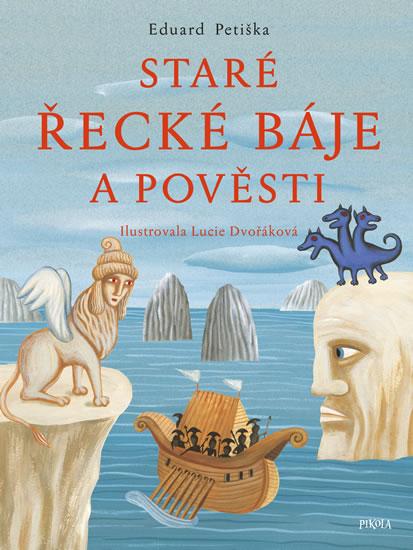 Kniha: Staré řecké báje a pověsti - Petiška Eduard