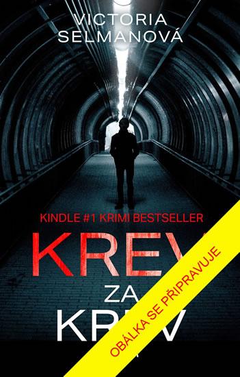 Kniha: Krev za krev - Selmanová Victoria