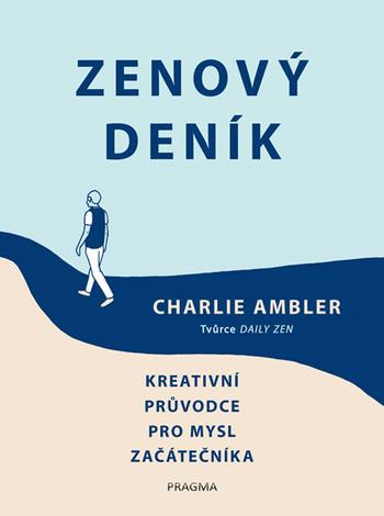 Kniha: Zenový deník - Charlie Ambler