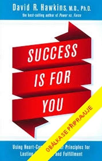 Kniha: Úspěch je pro vás - Hawkins David R.