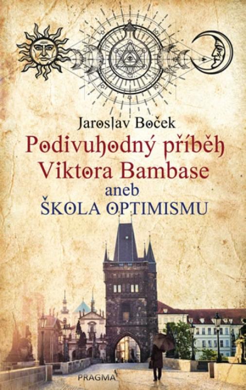 Kniha: Podivuhodný příběh Viktora Bambase aneb - Boček Jaroslav