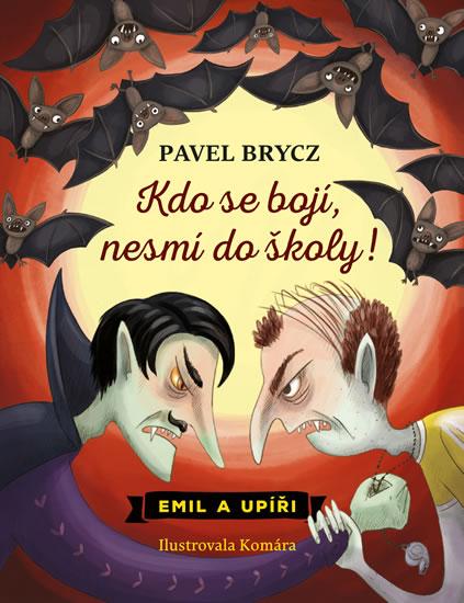 Kniha: Kdo se bojí, nesmí do školy - Brycz Pavel