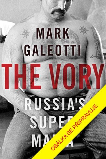 Kniha: Vor v zákoně: Ruská mafie - Galeotti Mark
