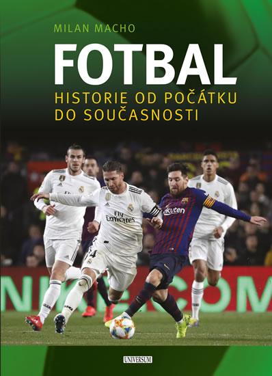 Kniha: Fotbal – Vášeň bez hranic - Macho Milan