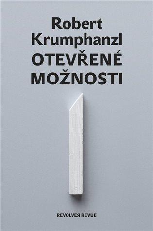 Kniha: Otevřené možnosti - Krumphanzl, Robert
