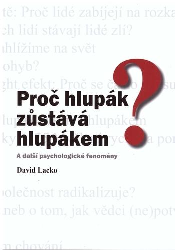 Kniha: Proč hlupák zůstává hlupákem? A další psychologické fenoményautor neuvedený