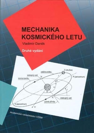 Kniha: Mechanika kosmického letu - Vladimír Daněk
