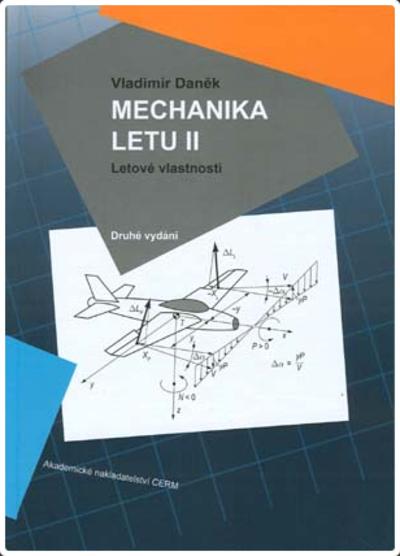 Kniha: Mechanika letu II. Letové vlastnosti - Vladimír Daněk