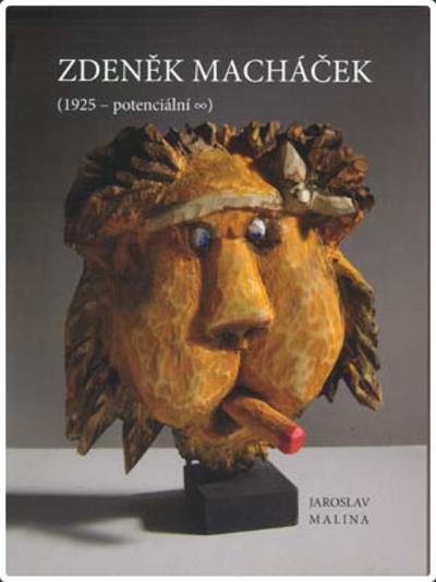 Kniha: Zdeněk Macháček (1925 - potenciální ) - Jaroslav Malina