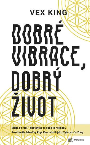 Kniha: Dobré vibrace, dobrý život - King Vex