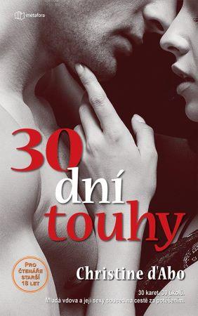 Kniha: 30 dní touhy - Christine D´Abová