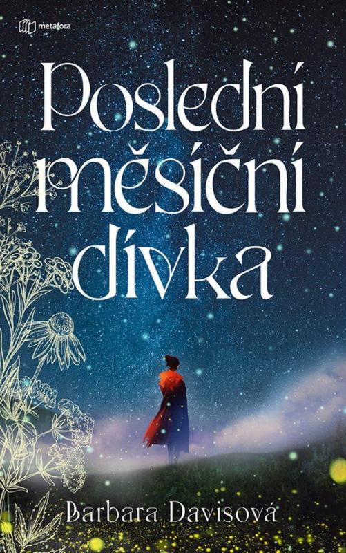 Kniha: Poslední měsíční dívka - Davisová Barbara