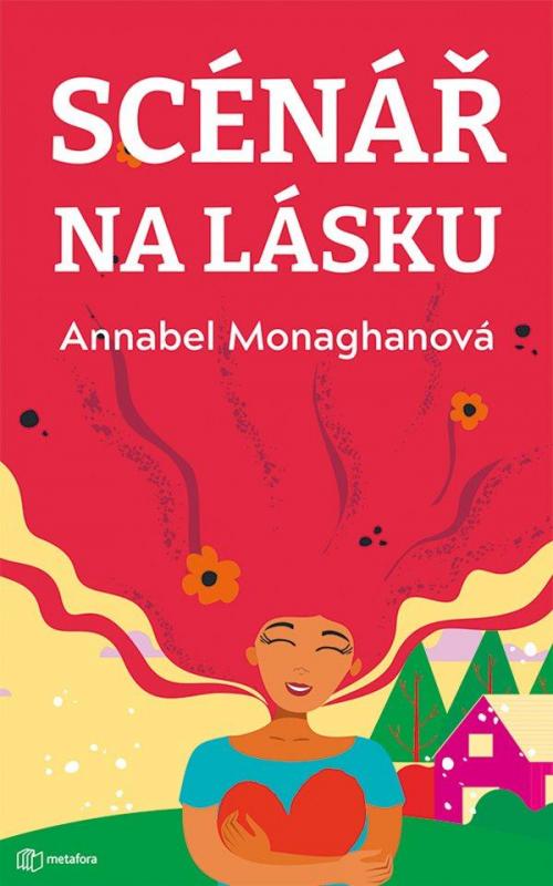 Kniha: Scénář na lásku - Monaghan Annabel