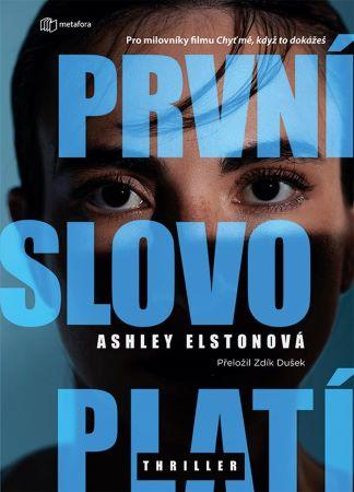 Kniha: První slovo platí - Ashley Elstonová