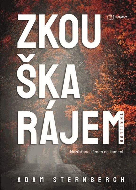 Kniha: Zkouška rájem - Sternbergh Adam