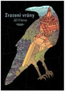 Kniha: Zrození vrány - Vítovec, Jiří