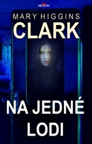 Kniha: Na jedné lodi - Mary Higgins Clark