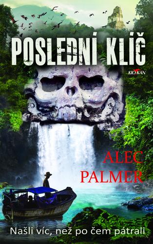 Kniha: POSLEDNÍ KLÍČ - Alec Palmer