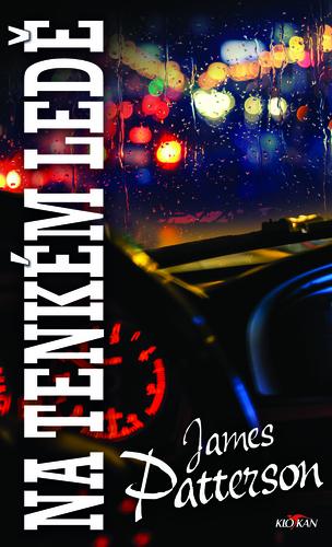 Kniha: NA TENKÉM LEDĚ - James Patterson