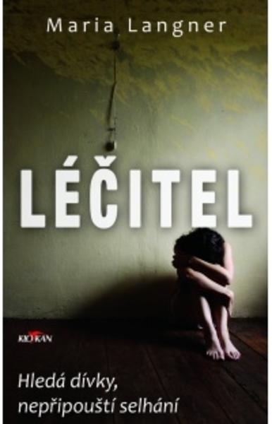 Kniha: Léčitel - Maria Langner
