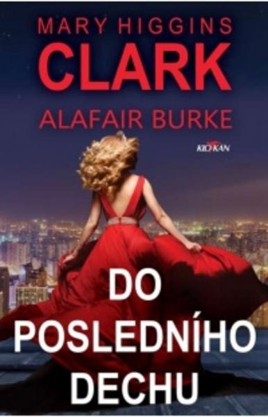 Kniha: Do posledního dechu - Clark Mary Higgins