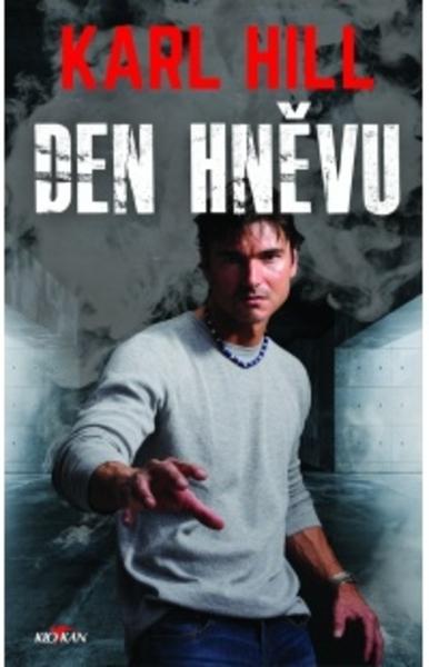 Kniha: Den hněvu - Karl Hill