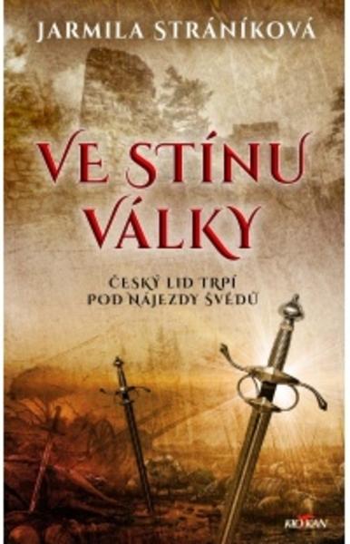 Kniha: Ve stínu války - Jarmila Stráníková