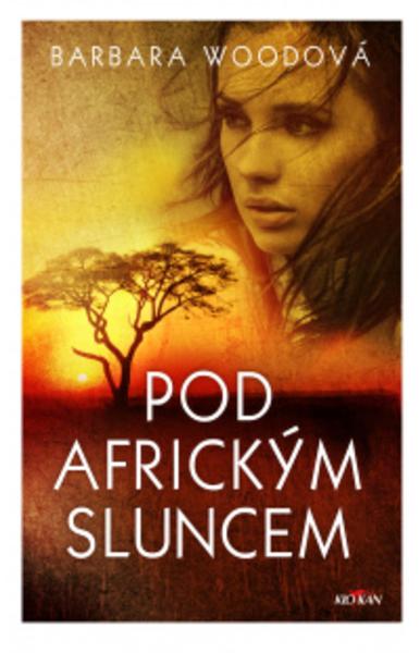 Kniha: Pod africkým sluncem - Barbara Woodová