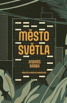 Kniha: Město světla - Andrés Barba