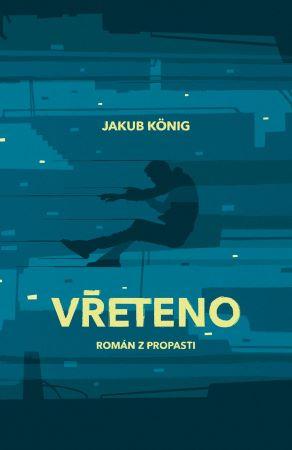 Kniha: Vřeteno - Jakub König