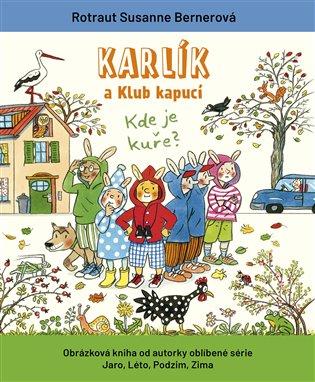 Kniha: Karlík a Klub kapucí - Bernerová, Rotraut Susanne