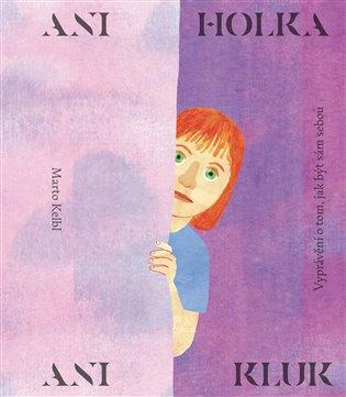 Kniha: Ani holka, ani kluk - Kelbl, Marto