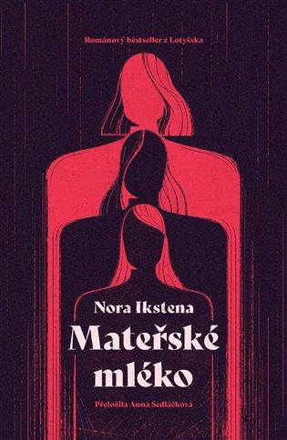 Kniha: Mateřské mléko - Ikstena, Nora