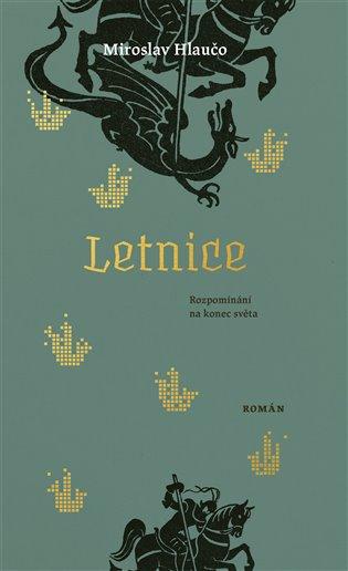 Kniha: Letnice - Hlaučo, Miroslav