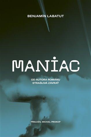 Kniha: Maniac - Labatut, Benjamín