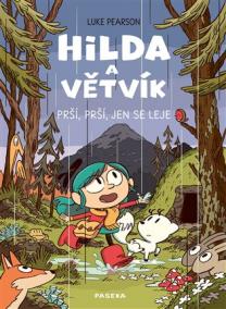 Hilda a Větvík: Prší prší, jen se leje