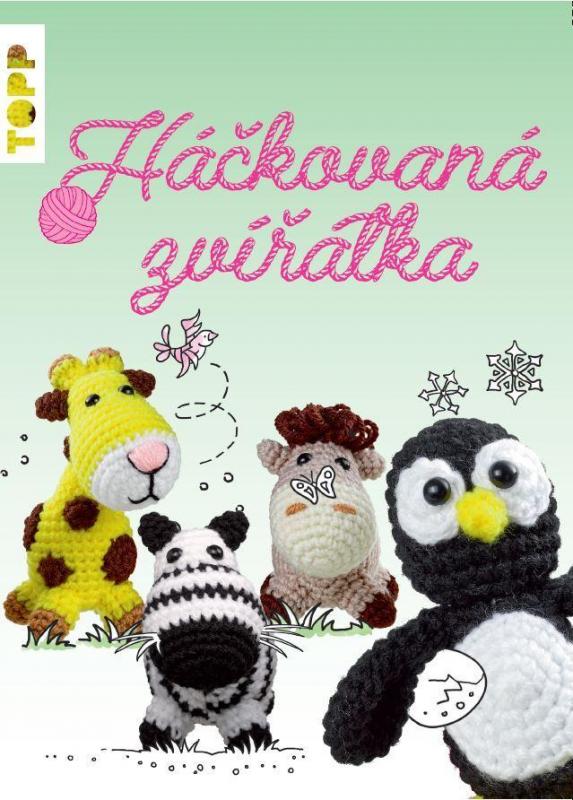 Kniha: TOPP Háčkovaná zvířátka - Ganseforth Jana