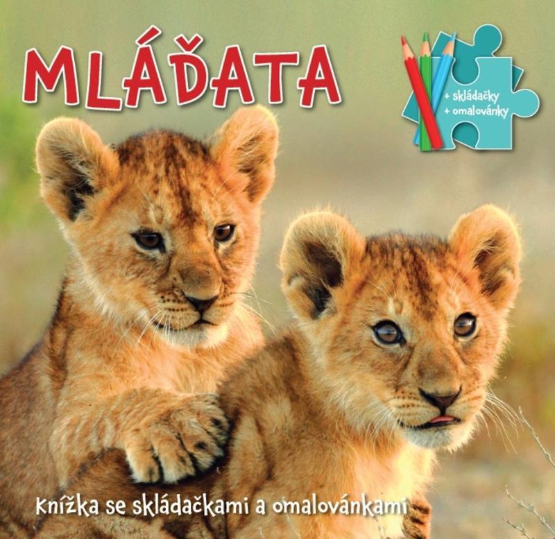 Kniha: Mláďata - Knížka se skládačkami a omalovánkamiautor neuvedený