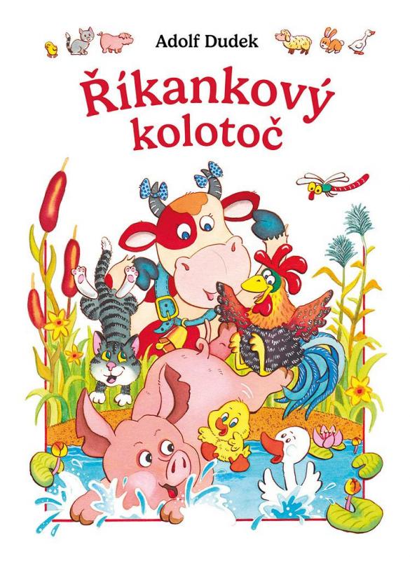 Kniha: Říkankový kolotoč - Dudek Adolf