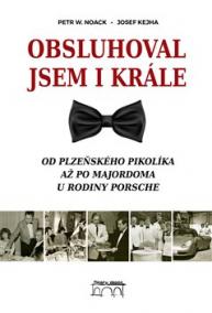 Obsluhoval jsem i krále