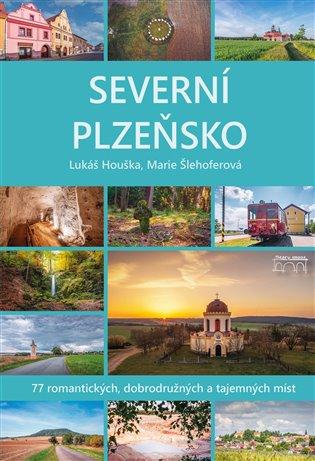 Kniha: Severní Plzeňsko - Houška, Lukáš