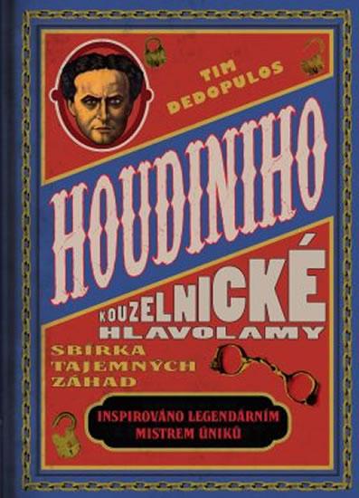 Kniha: Houdiniho kouzelnické hlavolamy - Sbírka - Dedopulos Tim