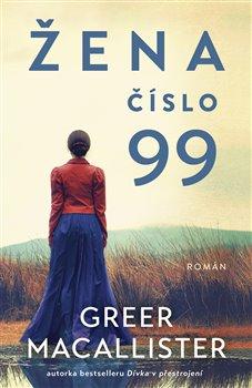 Kniha: Žena číslo 99 - Macallister, Greer