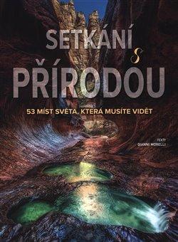 Kniha: Setkání s přírodou - Morelli, Gianni